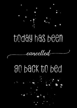 Today has been cancelled