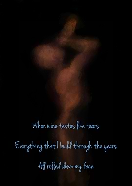 When Wine Tastes like Tear