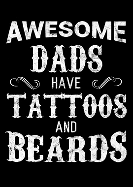 Awesome Dads Have Tattoos