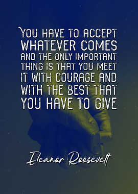 Eleanor Roosevelt Courage