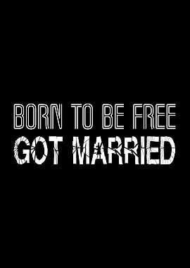 Born Free Got Married