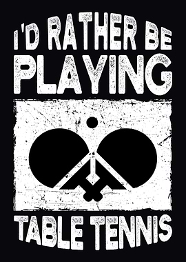 TABLE TENNIS FUNNY GIFT
