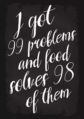 I got 99 problems