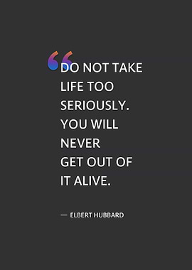 Elbert Hubbard Quote