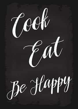 Cook Eat Be Happy
