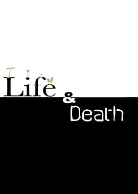 Life and Death