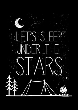 Lets sleep under the stars