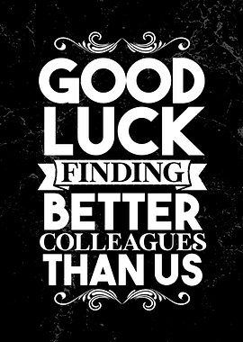 Better colleagues