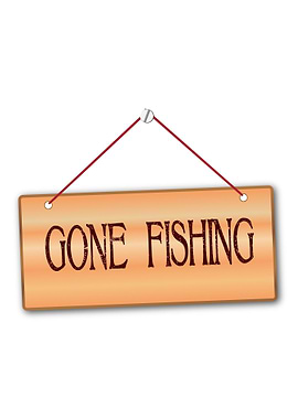 Gone Fishing