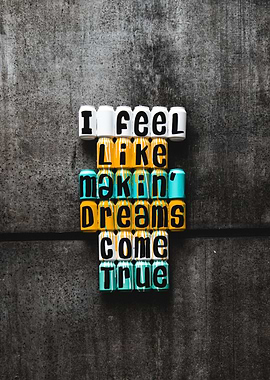 I Feel Like Makin Dreams