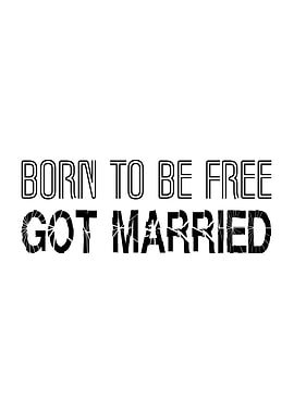 Born Free Got Married