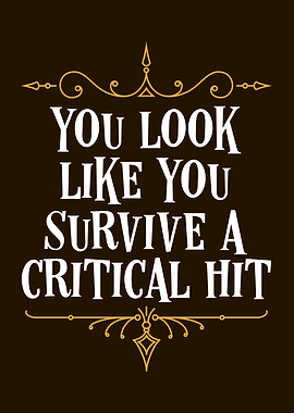 Survived A Critical Hit