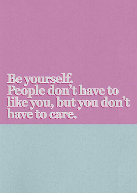 Be Yourself