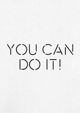 You Can Do It