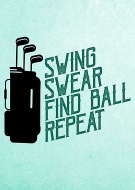 SWING SWEAR REPEAT