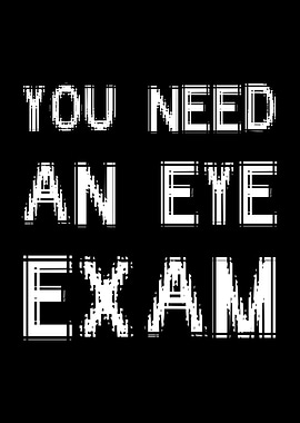 You Need An Eye Exam