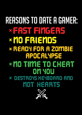 Reasons to date a Gamer