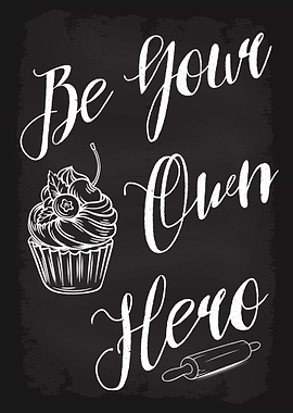 Be Your Own Hero Cupcake
