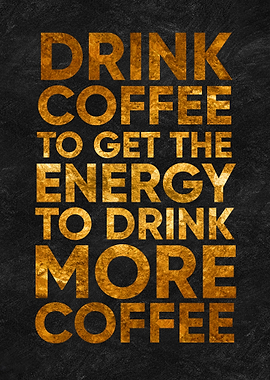 funny Gold Coffee quote