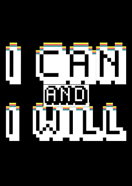 I CAN and I WILL