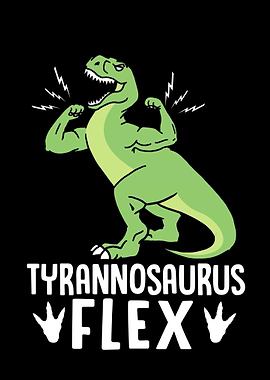 Tyrannosaurus Flex