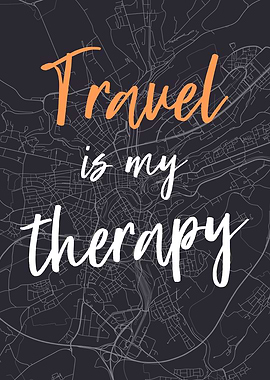 Travel is my therapy