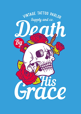 Death by his Grace