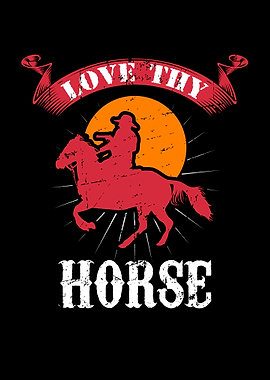 Love Thy Horse
