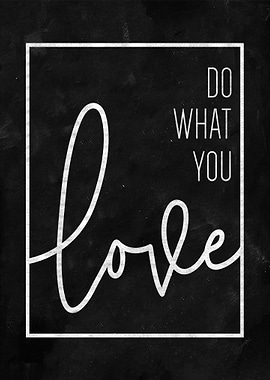 Do What You Love