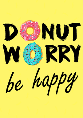 DONUT WORRY DONUTS