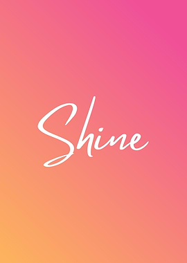 Shine