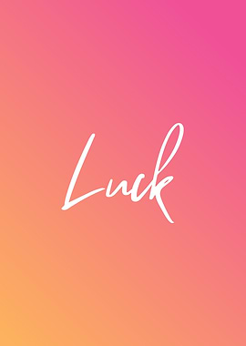 Luck