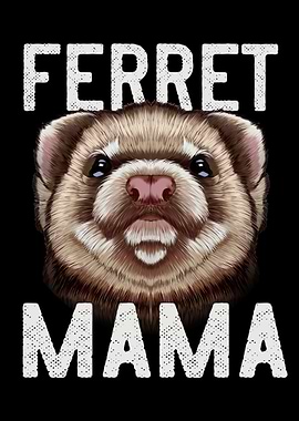 Ferret Mama