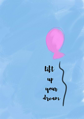 lift up your dream