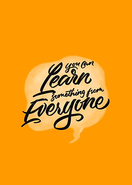 Learn by Everyone quote