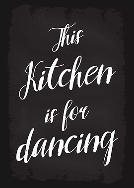This Kitchen for Dancing