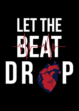 LET THE BEAT DROP