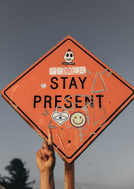 Stay Present
