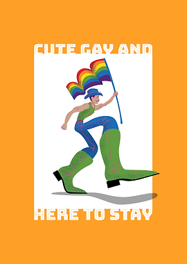 Cute gay and here to stay