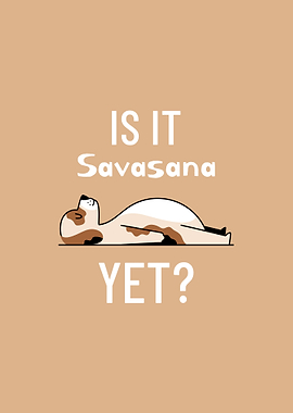 Is it Savasana YET