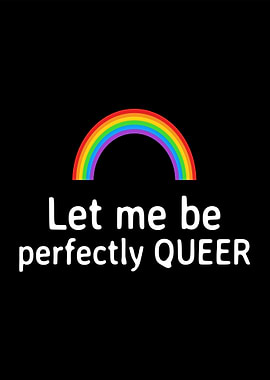 Let me be perfectly queer