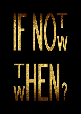 If Not Know Then When Gold