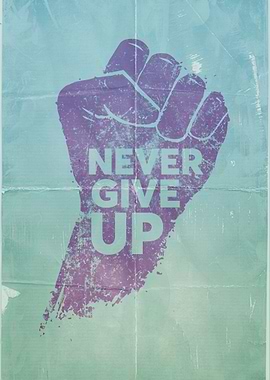 Never Give Up