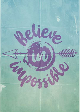 Believe In Impossible