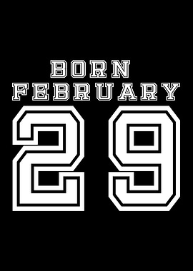 Born February 29 On Black