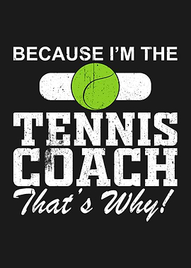 TENNIS COACH FUNNY GIFT