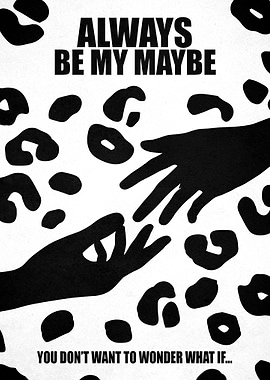 Always Be My Maybe