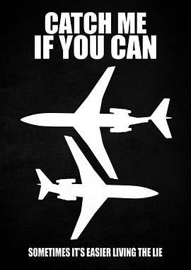 Catch Me If You Can