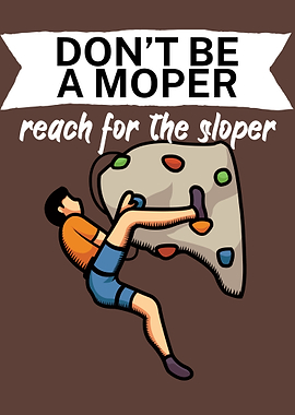 Climbing moper sloper