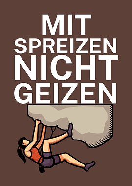 Mit spreizen nicht geizen